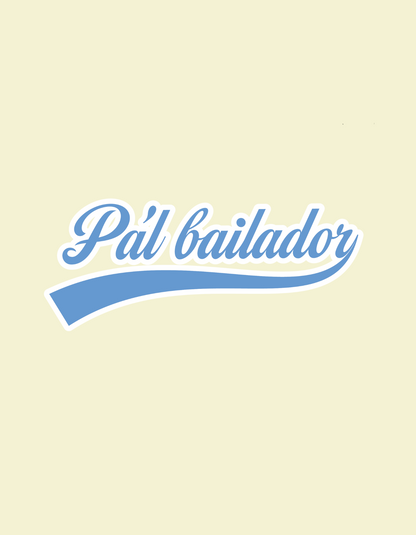 Camiseta Gruesa Pa´l Bailador